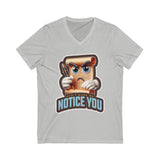 Don't Make Me Notice You, Unisex Jersey Short Sleeve V-Neck Tee