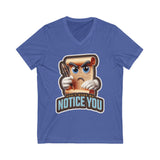 Don't Make Me Notice You, Unisex Jersey Short Sleeve V-Neck Tee