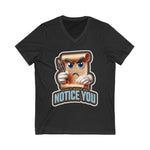 Don't Make Me Notice You, Unisex Jersey Short Sleeve V-Neck Tee