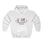Love Doesn't Have To Hurt, Classic Unisex Heavy Blend™ Hooded Sweatshirt