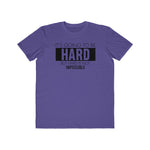 Hard is Not Impossible!, Men's Lightweight Fashion Tee