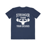 Stronger Than Your Excuses, Men's Lightweight Fashion Tee