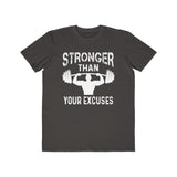 Stronger Than Your Excuses, Men's Lightweight Fashion Tee