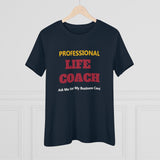Professional Life Coach, Women's Premium Tee