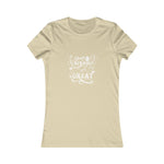 Don't Be Afraid To Be Great!, Women's Favorite Tee