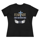 Fear Not For I Am With You, Women's Premium Tee