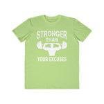 Stronger Than Your Excuses, Men's Lightweight Fashion Tee