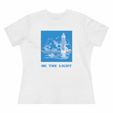 Be The Light, Women's Premium Tee